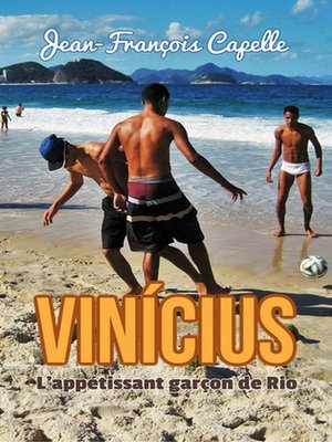 cover image of Vinícius. L'appétissant garçon de Rio